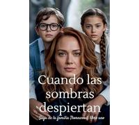 Cuando las sombras despiertan: 1