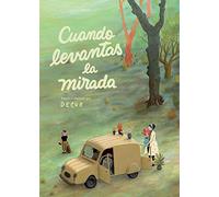 Cuando Levantas La Mirada