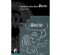 Cuando los niños dicen ¡BASTA!: 321