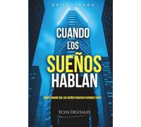 Cuando los sueños hablan
