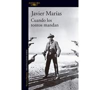 Cuando los tontos mandan / When Fools Rule