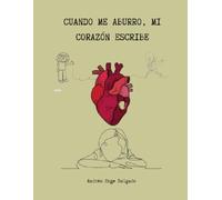 Cuando me aburro, mi corazón escribe