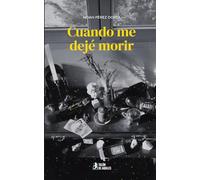 Cuando me dejé morir