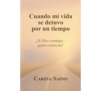 Cuando mi vida se detuvo por un tiempo