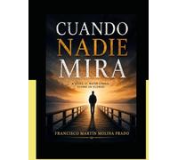Cuando Nadie Mira