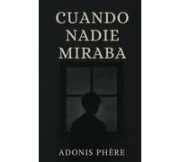 Cuando nadie miraba