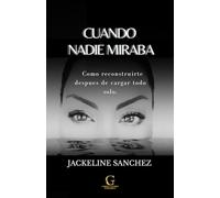 CUANDO NADIE MIRABA: Como reconstruirte despues de cargar todo solo.