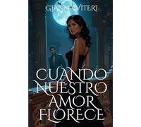 Cuando nuestro amor florece