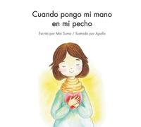 Cuando pongo mi mano en mi pecho