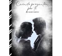Cuando preguntan por ti: Las complicaciones del amor