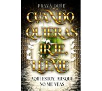 Cuando quieras irte, léeme: Aquí estoy, aunque no me veas