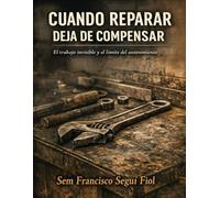 CUANDO REPARAR DEJA DE COMPENSAR