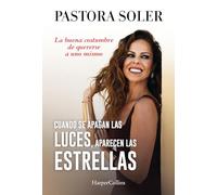 Cuando se apagan las luces, aparecen las estrellas: La buena costumbre de quererse a uno mismo