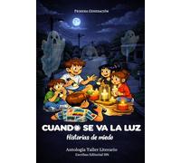 Cuando se va la luz: Historias de miedo