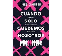 Cuando solo quedemos nosotros/ When Only We Remain: Una casa. Doce participantes. Matar o morir.