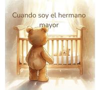 Cuando soy el hermano mayor