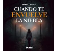 Cuando te envuelve la niebla