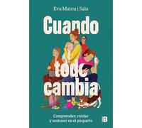 Cuando todo cambia: Comprender, cuidar y sostener en el posparto