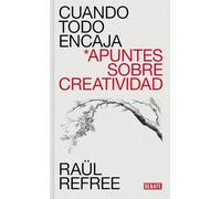 Cuando todo encaja: Apuntes sobre creatividad