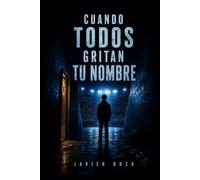 Cuando todos gritan tu nombre