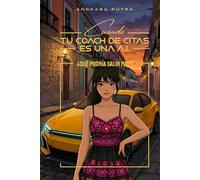 Cuando Tu Coach de Citas es una A.I.: ¿Qué Podría Salir Mal?