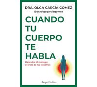 Cuando tu cuerpo te habla: Descubre el mensaje secreto de los síntomas