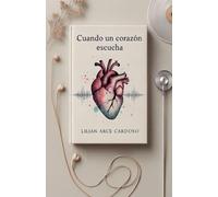 Cuando un corazón escucha