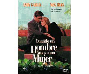 Cuando un Hombre Ama a una Mujer