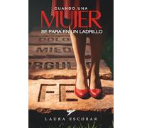 Cuando una mujer se para en un ladrillo