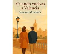 CUANDO VUELVAS A VALENCIA