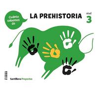 CUANTO SABEMOS NIVEL 3 LA PREHISTORIA