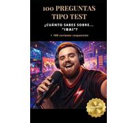 ¿Cuánto sabes sobre… “Ibai”?: 100 PREGUNTAS TIPO TEST + 100 curiosas respuestas