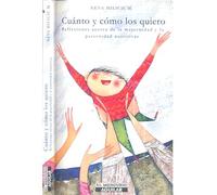 CUANTO Y COMO LOS QUIERO by NEVA MILICIC M.
