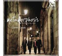 Cuarteto Casals Metamorphosis: Bartok/Kurtag/Ligeti (CD) Album