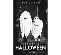 Cuarteto de Halloween: Cuatro historias / cuentos de terror (3ra edición)