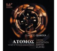 Cuarteto Quiroga - ATOMOS / The Art of Musical Concentration