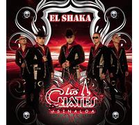 Cuates de Sinaloa, Los - El Shaka
