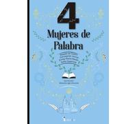 CUATRO MUJERES DE PALABRA