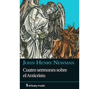 CUATRO SERMONES SOBRE ANTICRISTO: La idea patrística del Anticristo en cuatro sermones