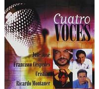 Cuatro Voces by Montaner, Jose Jose, Cespedes, Cristian (2003-05-27)