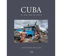 Cuba : al otro lado del espejo