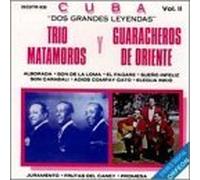 Cuba: Dos Grandes Leyendas 2 by Trio Matamoros Y Guaracheros