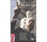 Cuba, dove vai?
