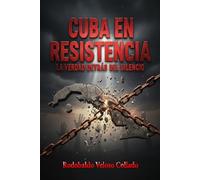 “Cuba en Resistencia: La verdad detrás del silencio”