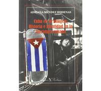 Cuba en su imagen: historia e identidad en la literatura cubana