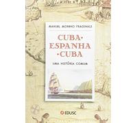 Cuba/Espanha/Cuba - Uma Historia Comum (Em Portuguese do Brasil)