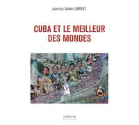 Cuba et le meilleur des mondes