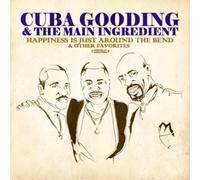 Cuba Gooding & The Main Ingr Happiness Is Just Around The Bend & Other Fav (CD)