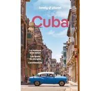 Cuba: | Itinéraires, expériences, conseils pratiques