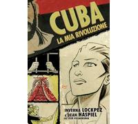 Cuba, la mia rivoluzione
